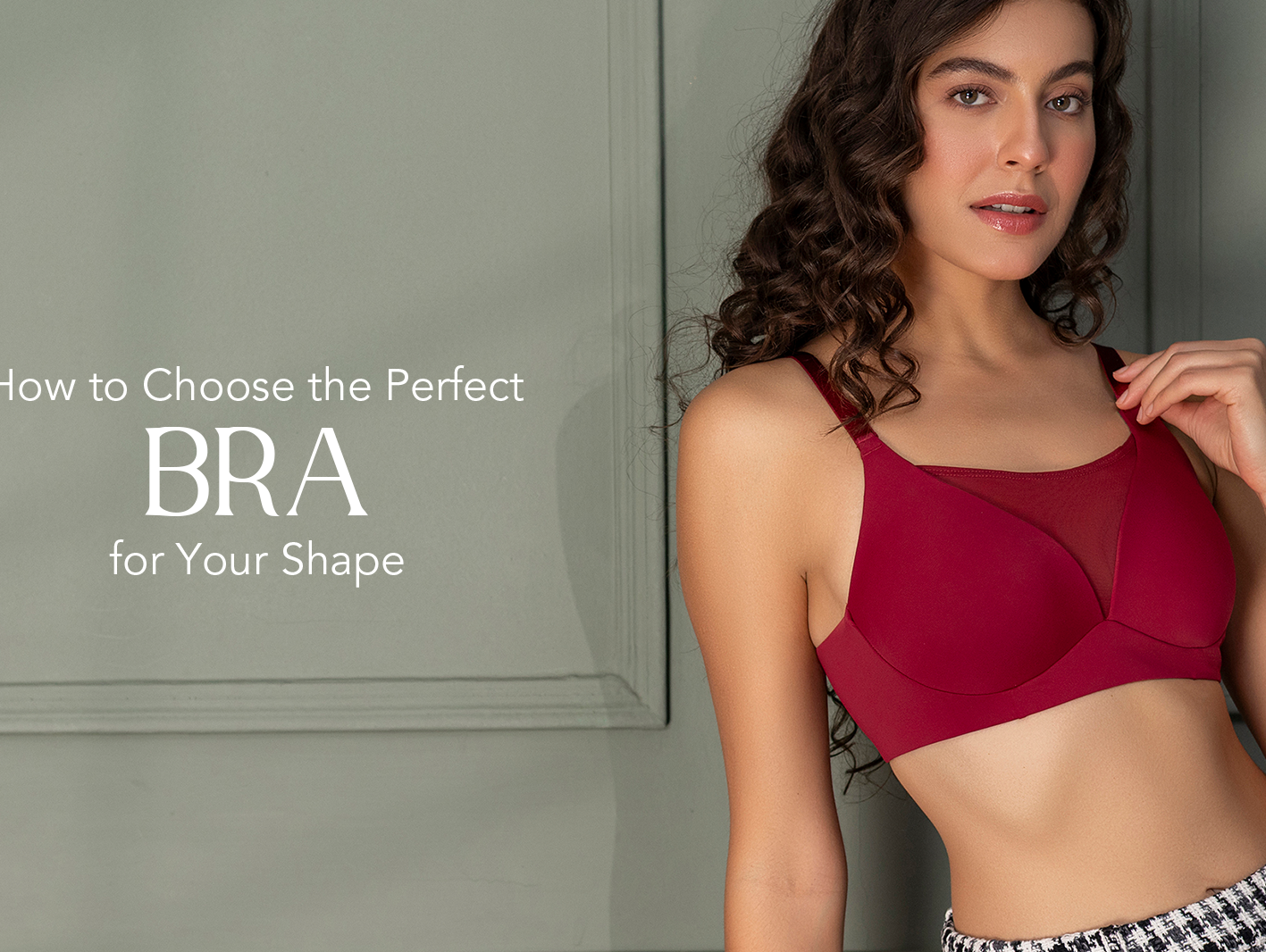 How to choose the perfect bra for your shape